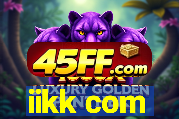 iikk com
